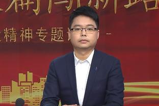 埃泽利谈TJD：他和我一样能跑能护筐 但他组织能力比我更好